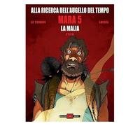ALLA RICERCA DELL'AUGELLO DEL TEMPO: MARA, VOL.5 - L'INCANTESIMO