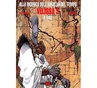 ALLA RICERCA DELL'AUGELLO DEL TEMPO: VELISSA, VOL. 3 - IL RIGE
