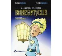 Alla ricerca dell'homo energeticus