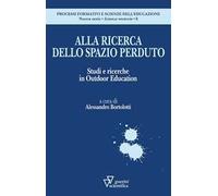 Alla ricerca dello spazio perduto. Studi e ricerche in Outdoor Education