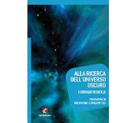 Alla ricerca dell'universo oscuro