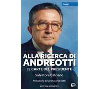 Alla ricerca di Andreotti. Le carte del Presidente