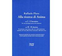 Alla ricerca di anima: L'incontro-Il ritorno