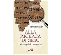 Alla ricerca di Gesù. Le indagini di uno storico