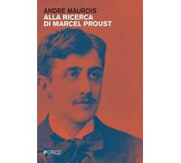 Alla ricerca di Marcel Proust