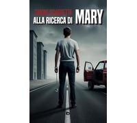 Alla ricerca di Mary. Nuova ediz.
