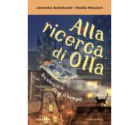 Alla ricerca di Olla. Un'amicizia oltre il tempo