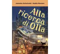 Alla ricerca di Olla. Un'amicizia oltre il tempo