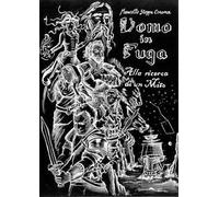 Alla ricerca di un mito. Uomo in fuga