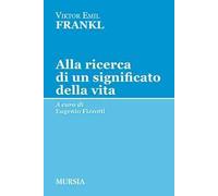 Alla ricerca di un significato della vita