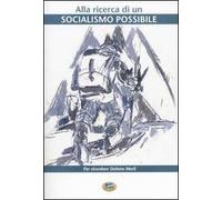 Alla ricerca di un socialismo possibile. Per ricordare Stefano Merli
