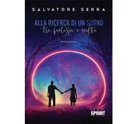 Alla ricerca di un sogno