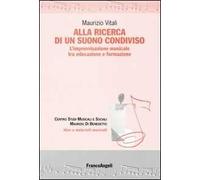 Alla ricerca di un suono condiviso. L'improvvisazione musicale tra educazione e formazione