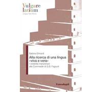 Alla ricerca di una lingua «viva e vera». I notabilia manzoniani alle Commedie di G.B. Fagiuoli