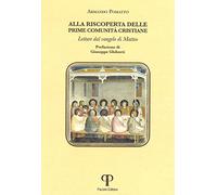 Alla riscoperta delle prime comunità cristiane. Letture dal Vangelo di Matteo. Ediz. integrale
