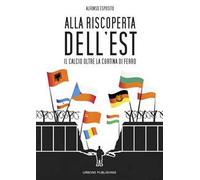 Alla riscoperta dell'Est