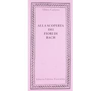 Alla scoperta dei fiori di Bach