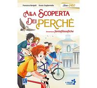 Alla scoperta dei perché