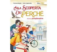 Alla scoperta dei perché