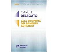 Alla scoperta del bambino autistico