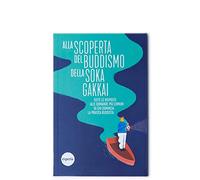 Alla scoperta del buddismo della Soka Gakkai