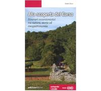 Alla scoperta del Carso. Itinerari escursionistici tra natura, storia ed enogastronomia