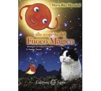 Alla scoperta del fuoco magico