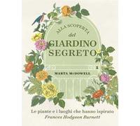 Alla scoperta del giardino segreto