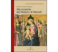 Alla scoperta del maestro di Marradi. Ediz. illustrata
