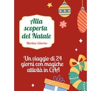 Alla scoperta del Natale: Un viaggio di 24 giorni con magiche attività in CAA