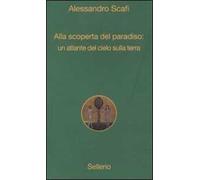 Alla scoperta del paradiso: un atlante del cielo sulla terra