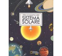 Alla scoperta del sistema solare. Ediz. a colori