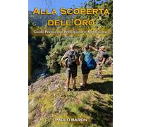 Alla Scoperta dell’Oro - Guida Pratica per Principianti e Appassionati