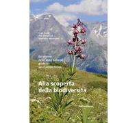 Alla scoperta della biodiversità. Escursioni nelle zone naturali protette del Canton Ticino