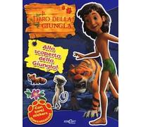 Alla scoperta della giungla! Il libro della giungla. Con adesivi. Ediz. illustrata