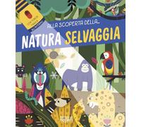 Alla scoperta della… natura selvaggia