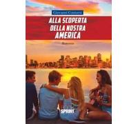 Alla scoperta della nostra America