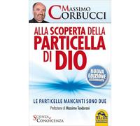 Alla scoperta della particella di Dio. Le particelle mancanti sono due