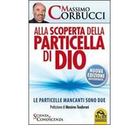 Alla scoperta della particella di Dio. Le particelle mancanti sono due