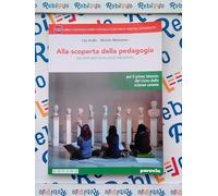 ALLA SCOPERTA DELLA PEDAGOGIA - (9788839519245) + Materiali didattici - Rebillo