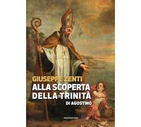 Alla scoperta della trinità di Agostino