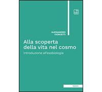 Libri Alessandro Giorgetti - Alla Scoperta Della Vita Nel Cosmo. Introduzione Al