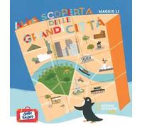 Alla scoperta delle grandi città. Ediz. a colori