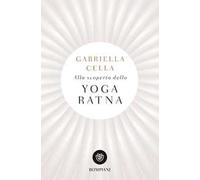 Alla scoperta dello yoga ratna
