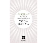 Alla scoperta dello Yoga Ratna