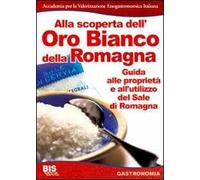 Alla scoperta dell'oro bianco della Romagna. Le miniere di Re Sale di Cervia