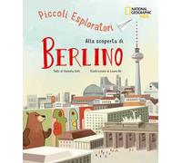 Alla scoperta di Berlino. Piccoli esploratori