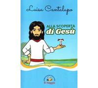 Alla scoperta di Gesù