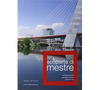 Alla scoperta di Mestre