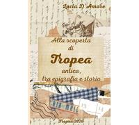 Alla scoperta di Tropea antica, tra epigrafia e storia